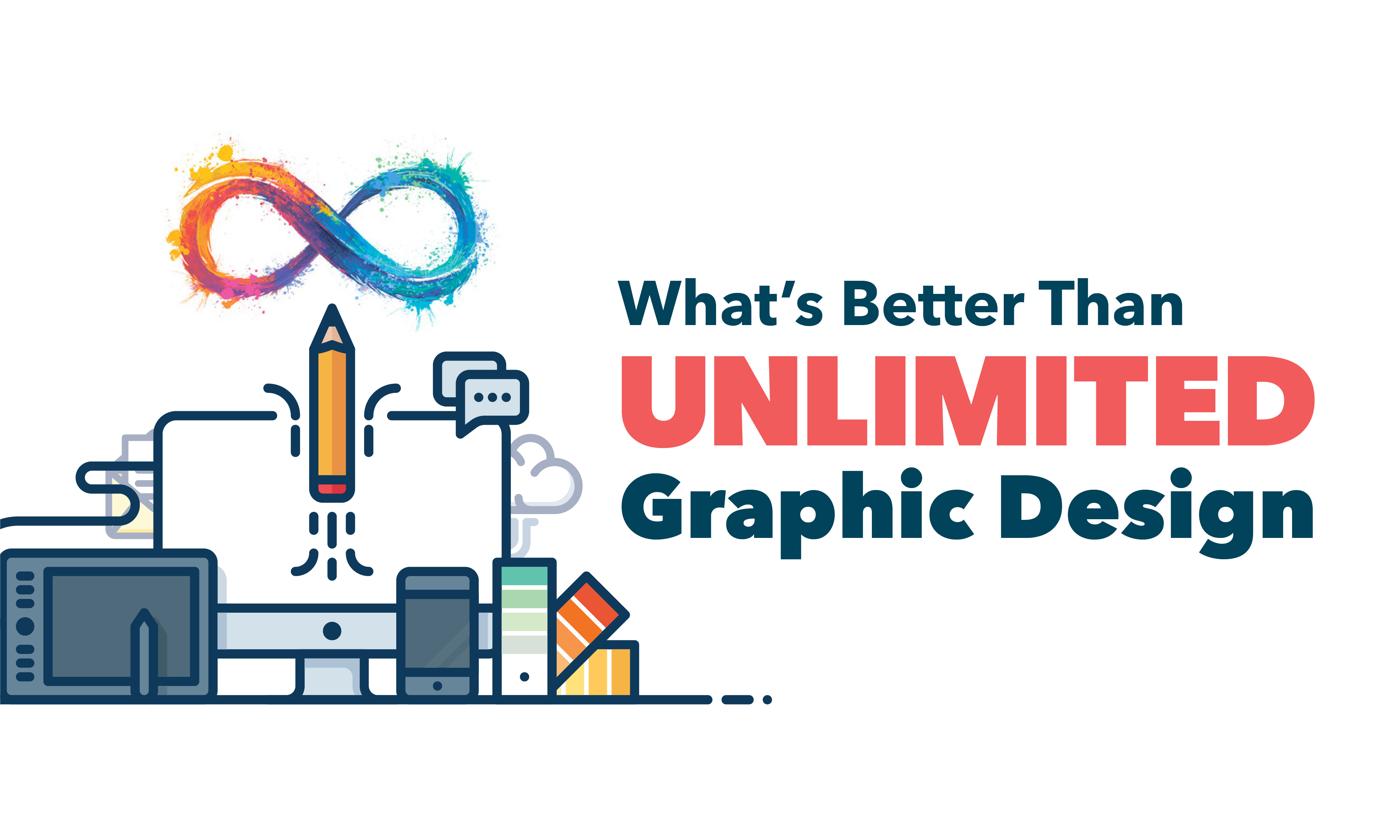 What is Even Better Than “Unlimited Graphic Design”?